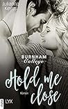 Hold me close by Julianna Keyes