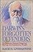 Darwin's Forgotten Defenders: The Encounter Between Evangelical Theology and Evolutionary Thought