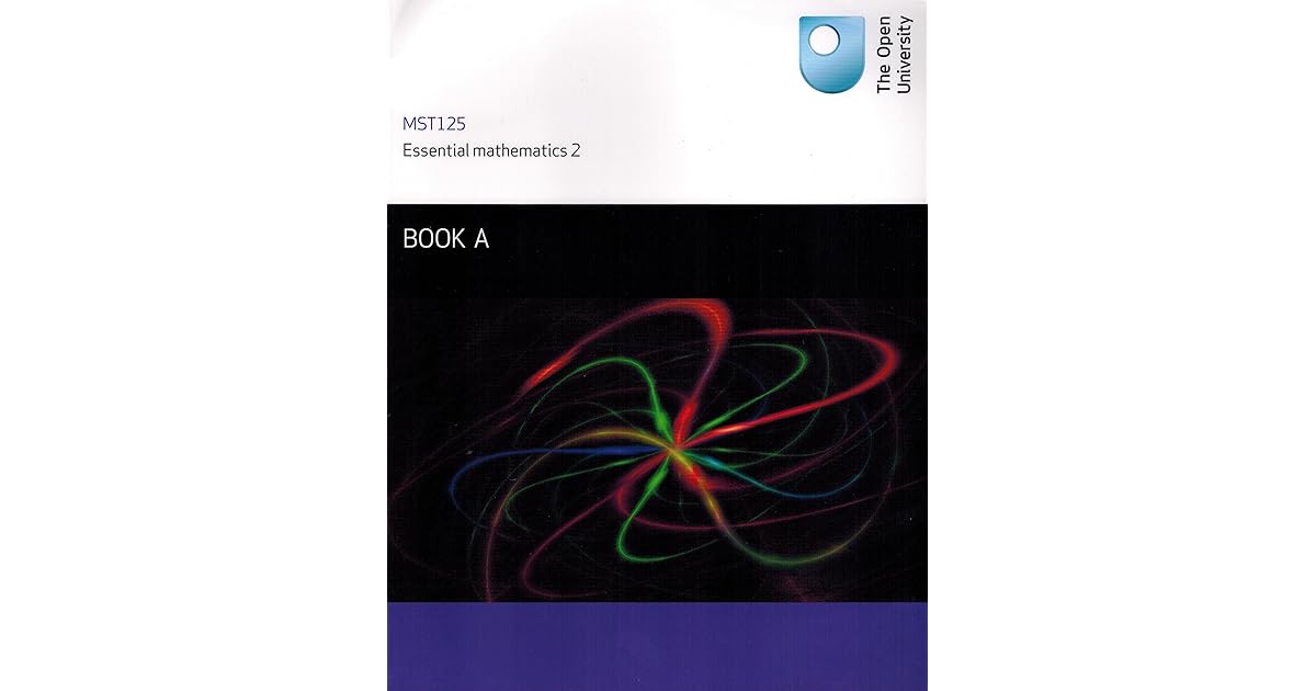 MST125 Essential Mathematics 2 Book A by The Open University