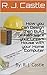 How you can Design then Build or Renovate your Dream House wi... by R.J. Castle