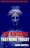 The Kingdom that Rome Forgot (On Hadrian's Secret Service #7)