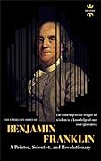 Benjamin Franklin: The Life of a Printer, Scientist, and Revolutionary. The Entire Life Story. Biography, Facts & Quotes