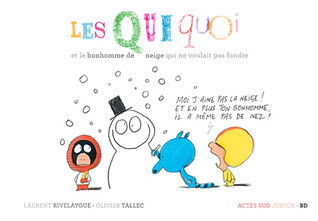 Les Quiquoi et le bonhomme de neige qui ne voulait pas fondre (Hardcover)