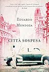 Città sospesa by Eduardo Mendoza