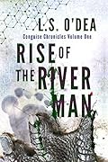 Rise of the River-Man