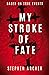 My Stroke of Fate (1)