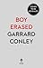 Boy Erased: A Memoir of Identity, Faith and Family