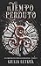 Il Tempo Perduto (Le Cronac...