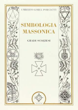 Simbologia massonica: gradi scozzesi (Paperback)