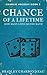 Chance of a Lifetime: How many lives do you have? (Charlie Holiday Book 3)