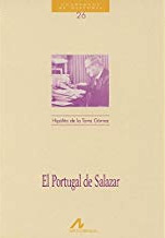 El Portugal de Salazar (Cuadernos de Historia Arco Libros #26)