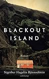 Blackout Island by Sigríður Hagalín Björnsdóttir