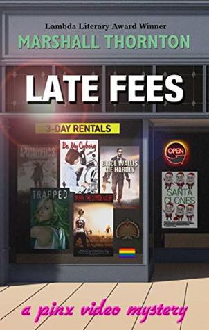 Late Fees (A Pinx Video Mystery, #3)