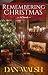 Remembering Christmas by Dan     Walsh