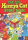 The Big Henry's Cat Story Book The Big Henry's Cat Story Book