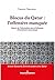 Blocus du Qatar : L'offensive manquée