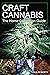 Craft Cannabis: The Home Cu...