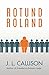 Rotund Roland by J.L. Callison