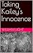 Taking Kailey's Innocence by William Light