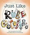 Just Like Rube Goldberg by Sarah Aronson