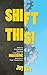 Shift This: How to Implemen...