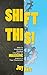 Shift This by Joy Kirr