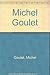 Michel Goulet (French Edition)