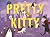 Pretty Kitty