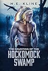 The Haunting of the Hockomock Swamp The Haunting of the Hockomock Swamp