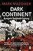 Dark Continent: Europe's Twentieth Century