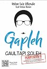Gapleh: Gaul Tapi Soleh Gapleh: Gaul Tapi Soleh