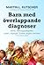 Barn med överlappande diagnoser by Martin L. Kutscher Barn med överlappande diagnoser by Martin L. Kutscher