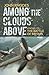 Among the Clouds Above: A Novel of the Battle of Britain