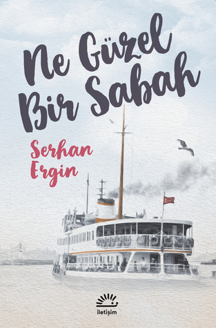 Ne Güzel Bir Sabah (Paperback)