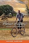 Pursuit of Glory by Vince Ward Pursuit of Glory by Vince Ward