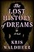 The Lost History of Dreams