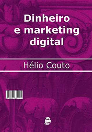 Dinheiro e marketing digital (Kindle Edition)