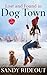 Lost and Found in Dog Town by Sandy Rideout