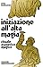 Iniziazione all'alta magia by Jorg Sabellicus