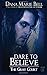 Dare to Believe (The Gray Court #1)