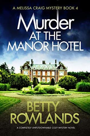 Murder at the Manor Hotel (Melissa Craig #4)