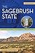 The Sagebrush State, 5th Edition: Nevada's History, Government, and Politics (Shepperson Series in Nevada History)