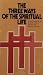 The Three Conversions of the Spiritual Life