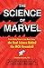 The Science of Marvel: From Infinity Stones to Iron Man's Armor, the Real Science Behind the MCU Revealed!