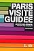 Paris visite guidee : architecture, urbanism, history and actuality