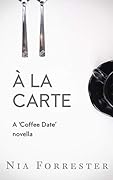 À la Carte: A ‘Coffee Date’ Novella