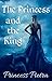The Princess and the King by Princess Pietra