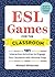 ESL Games for the Classroom by Michael DiGiacomo
