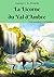 La Licorne du Val d'Ambre (...