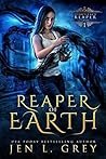 Reaper of Earth by Jen L. Grey